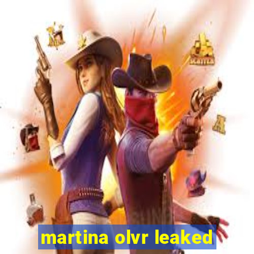 martina olvr leaked